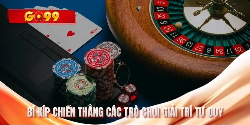 Bí kíp chiến thắng các trò chơi giải trí tư duy